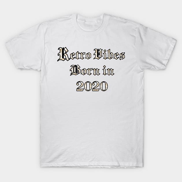 2020 vintage birthday T-Shirt by Papaz